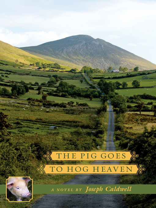 Title details for The Pig Goes to Hog Heaven by Joseph Caldwell - Available